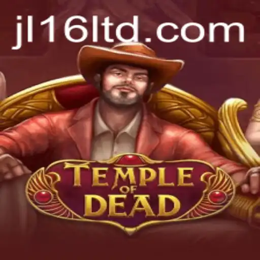 Exploring the Thrilling Universe of TempleofDead: The Ultimate Adventure Awaits